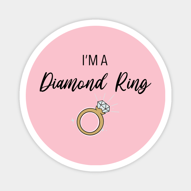 I'm a Diamond Ring Magnet by Hallmarkies Podcast Store